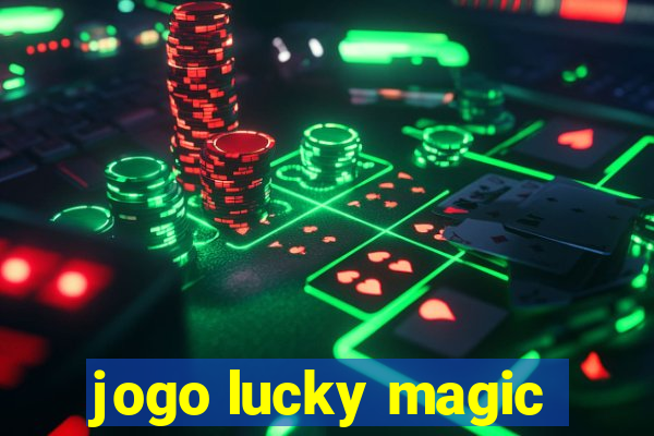 jogo lucky magic